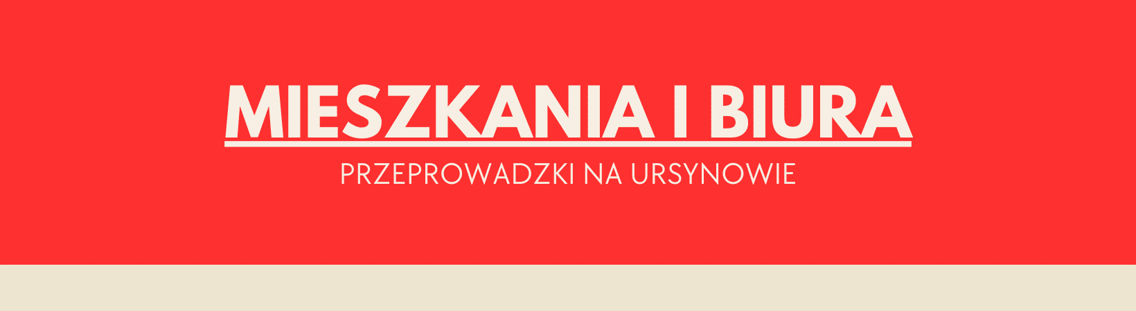 Przeprowadzki mieszkań i biur na Ursynowie